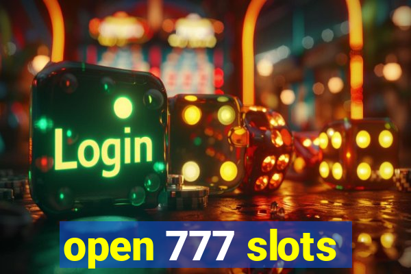 open 777 slots